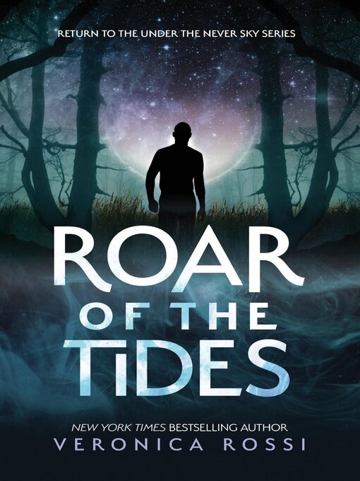 Title details for Roar of the Tides by Veronica Rossi - Available